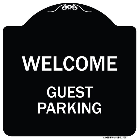 Signmission Welcome Guest Parking Heavy-Gauge Aluminum Architectural Sign, 18" x 18", BW-1818-22705 A-DES-BW-1818-22705